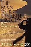 The man who invented history : travels with Herodotus