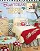 Breit Ideas for Home Decor (Leisure Arts #3418)
