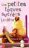 Revue LGF  / Les petites toques sucrées : Recettes sucrées pour tous les gourmets