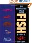 The Fascinating Freshwater Fish Book: How to Catch, Keep, and Observe Your Own Native Fish