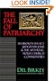 The Fall of Patriarchy: Its Broken Legacy Judged by Jesus & the Apostolic House Church Communities