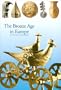 Discoveries: The Bronze Age in Europe