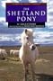 The Shetland Pony (Learning about Horses)