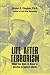 Life After Terrorism: What You Need to Know to Survive in Today's World