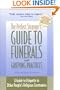 The Perfect Stranger's Guide to Funerals and Grieving Practices: A Guide to Etiquette in Other People's Religious Ceremonies
