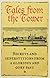 Tales From the Tower: Secrets and Superstitions from a Glorious and Gory Past