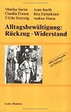 Produkt-Bild: Alltagsbew&auml;ltigung: R&uuml;ckzug - Widerstand: Bd. 7 (Alltag und Biografie)