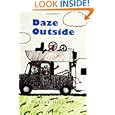 Daze Outside: The Misadventures and Musings of an Outdoorsman Extraordinaire by Robert Hill Jr.