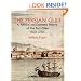 The Persian Gulf: A Political and Economic History of Five Port Cities 1500-1730