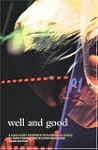 Well and Good, third edition: A Case...