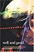 Well and Good: A Case Study Approach to Biomedical Ethics