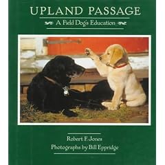 Upland Passage: A Field Dog's Education