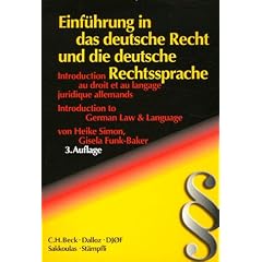 Introduction au droit et au langage juridique allemands : Einf�hrung in das deutsche Recht und die deutsche Rechtssprache : Edition en langue allemande