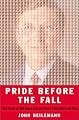 Pride Before the Fall: The Trials of Bill Gates and the End of the Microsoft Era