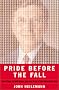 Pride Before the Fall: The Trials of Bill Gates and the End of the Microsoft Era Pride Before the Fall: The Trials of Bill Gates and the End of the Microsoft Era