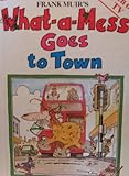 Frank Muir's What-a-Mess goes to town