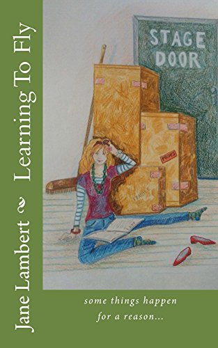 Learning To Fly: some things happen for a reason..., by Jane Lambert