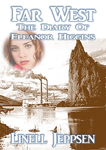 Far West: The Diary of Eleanor Higgins