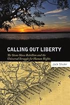 Calling Out Liberty: The Stono Slave Rebellion and the Universal Struggle for Human Rights