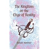 The Kingdom on the Edge of Reality