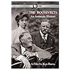 The Roosevelts: An Intimate History