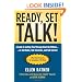 Ready, Set, Talk!: A Guide to Getting Your Message Heard by Millions on Talk Radio, Talk Television, and Talk Internet