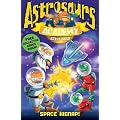 Astrosaurs Academy: Space Kidnap!: Book 8