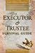 Executor & Trustee Survival Guide