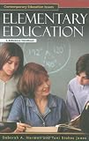 Elementary Education: A Reference Handbook (Contemporary Education Issues)
