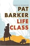 Life Class: A Novel