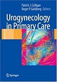 Urogynecology in Primary Care