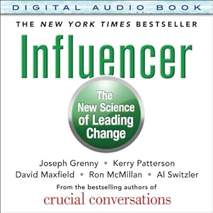 Influencer: The New Science of Leading Change