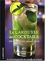 Larousse des cocktails