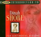 Proper Introduction to Dinah Shore: For Sentimental Reasons