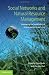 Social Networks and Natural Resource Management: Uncovering the Social Fabric of Environmental Governance