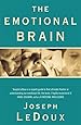 The Emotional Brain: The Mysterious Underpinnings of Emotional Life