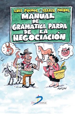Manual de gramática parda de la negociación: 1 (Spanish Edition)