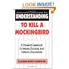 Understanding To Kill a Mockingbird: A Student Casebook to Issues, Sources, and Historic Documents (The Greenwood Press "Literature in Context" Series)