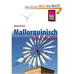 Mallorqu�nisch Wort f�r Wort: Kauderwelsch, Mallorquinisch Wort f�r Wort