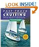 Fast Track to Cruising: How to Go from Novice to Cruise-Ready in Seven Days