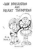 Jaw Breakers and Heart Thumpers 3-4 Book A (Project Aims)