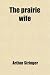 The prairie wife