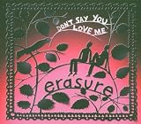 Don`t Say You Love Me