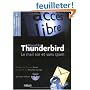 Mozilla Thunderbird : Le mail s�r et sans spam (1C�d�rom)