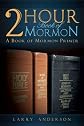 Two Hour Book of Mormon: A Book of Mormon Primer