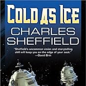 Cold as Ice: Cold as Ice, Book 1 | [Charles Sheffield]