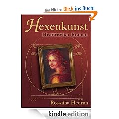 Hexenkunst: Historischer Roman