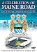Manchester City - Celebration Of Maine Road