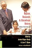 Racism, Research, & Educational Reform: Voices From The City (Counterpoints: Studies in the Postmodern Theory of Education)