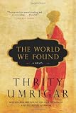 The World We Found: A Novel (P.S.)